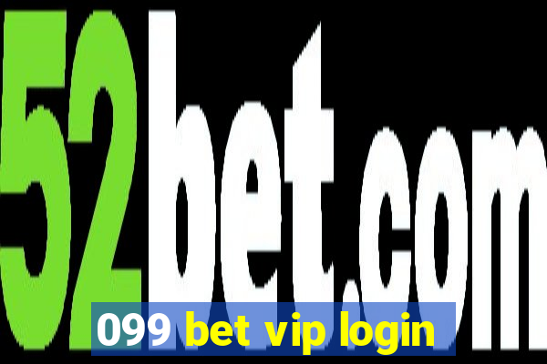 099 bet vip login